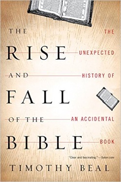 Beal - The Rise and Fall of the Bible